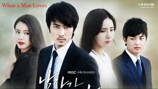 07 When a Man Loves 2013 tagalog dubbed Shin Se-kyeong, Song Seung-heon