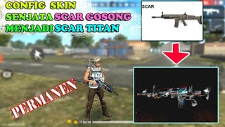 WAJIB COBA! Config Scar Gosong Menjadi Skin Scar Titan Permanen 💯Work