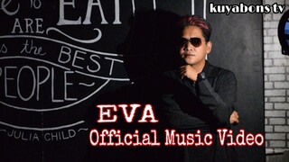 EVA by kuyabons tv | Official Music Video