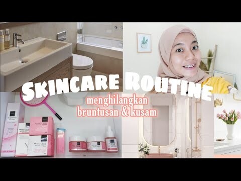 My Skincare Routine | Bruntusan dan Kusam Fighter