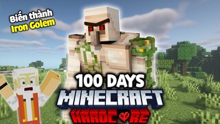 TÔI ĐÃ SINH TỒN 100 NGÀY LÀM NGƯỜI SẮT TRONG MINECRAFT SIÊU KHÓ VÀ ĐÃ LÀM ĐƯỢC NHỮNG GÌ