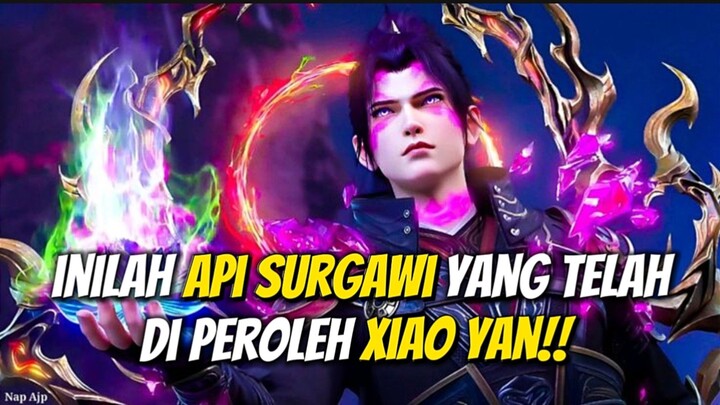 INILAH SEMUA API SURGAWI YANG TELAH DIPEROLEH XIAO YAN‼️
