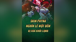 Payna và cả Skin Payna Chính Thức Tạm Biệt Liên Quân Mobile 😭 lienquanmobile lienquan lienquanmobile_garena lienquantiktok archangel2909 GameHayMoiNgay GamerNextGen ReviewGamehay