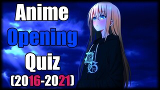 Anime Opening Quiz (Very Easy - Very Hard) | 75 Openings | (2016-2021) [Reupload]