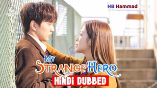 My Strange Hero S01 EP 01 Hindi Urdu Dubbed Korean Series