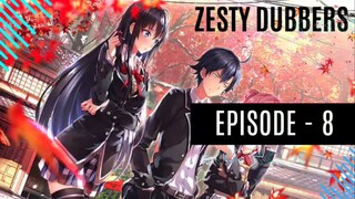 My Teen Romantic Comedy Snafu (Episode-8) in Hindi dubbed