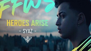 Heroes Arise - Syaz | Documentary | FFWS 2022 SENTOSA