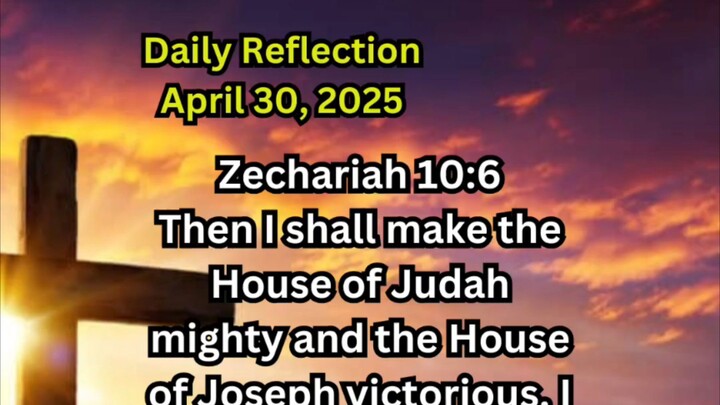 Daily Reflection April 30, 2025 #faith #bible #reflection