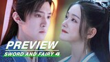 EP21 - E22 Preview Collection | Sword and Fairy 4 | 仙剑四 | iQIYI