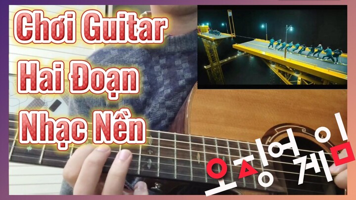 Chơi Guitar Hai Đoạn Nhạc Nền