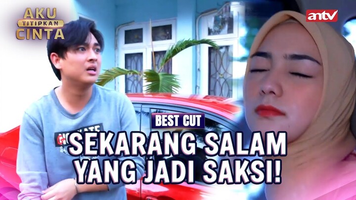 Waduh! Zaki Masih Belom Sadar?! | BestCut Aku Titipkan Cinta ANTV Eps 33 (2/4)