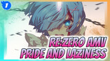 Pride and Laziness!!! | Re:Zero − Starting Life in Another World_1