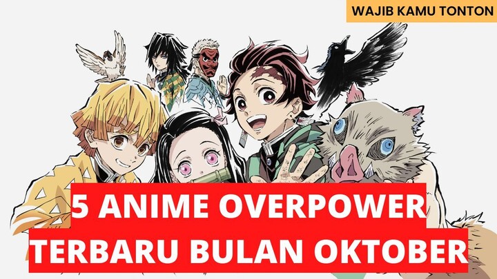 Rekomendasi 5 Anime Overpower