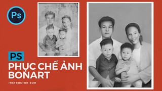 Phục chế ảnh | phục chế một ảnh gia đình đã hư hỏng nặng với Photoshop | BONART