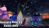 Akazaya Nine VS Kaido[AMV]Impossible