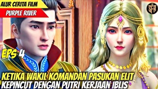 Wakil Komandan Pasukan Elit Menyukai Putri Dari Suku iblis - Alur Cerita Animasi Purple River Ep 4
