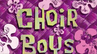 Choir Boys - Spongebob Squarepants Season 6