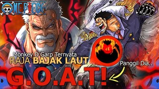 Gila.. Monkey D Garp Bisa Menjadi RAJA BAJAK LAUT ????