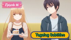 Episode 06 [ Tagalog Subtitles ] The Angel Next Door Spoils Me Rotten