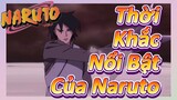 Thời Khắc Nổi Bật Của Naruto