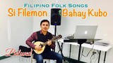 Filipino Folk Songs  // SI FILEMON & BAHAY KUBO