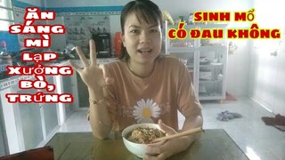 #52: Ăn sáng mì với lạp xưởng bò, trứng luộc hồng đào - Trăn trở sinh mổ bé thứ 2