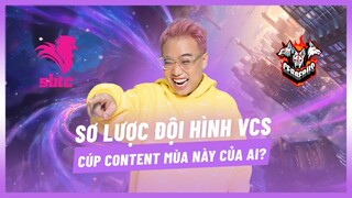 (Talkshow) Sơ lược đội hình các team VCS, cúp content mùa này là của ai? [Hoàng Luân]