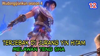 LINDONG TERJEBAK DI JURANG HITAM YIN MISTERIUS - NEKAT MELAWAN TENG SHA !