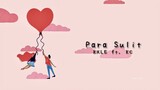 Kxle - Para Sulit (ft. KC) (Lyrics)
