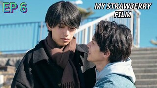 🎬 My 🍓 Film - EP 6 sub indo #BL🇯🇵