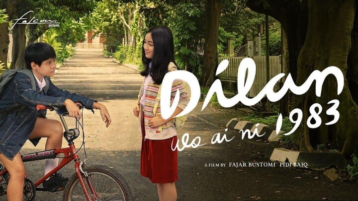 [MOVIE] DILAN 1983 : WO AI NI - Film Masa Kecil Dilan Dengan Cinta Beda Agamanya