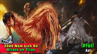 Dòng thời gian Attack on Titan - 2000 năm lịch sử