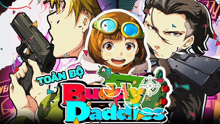 TÓM TẮT | TOÀN BỘ BUDDY DADDIES | TRONG 30 PHÚT