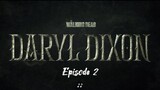The Walking Dead: Daryl Dixon: Episode 2 -Alouette