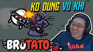 (Brotato) Tôi trở thành SIÊU TANKER HẠNG NẶNG với lối chơi CẢM TỬ tưởng ko khỏe mà khỏe ko tưởng!