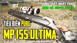 TIÊU ĐIỂM SÚNG: MP 155 ULTIMA | KHẨU SÚNG GIẬT NHẤT PUBG LÀ ĐÂY, MK14 X15 KHÔNG CÓ CỬA =))