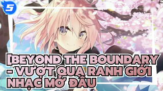 [Beyond the Boundary - Vượt qua ranh giới] Tổng hợp Nhạc Mở Đầu Hoành tráng (Phần 3)_5