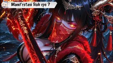 Divine Manifestations episode 7