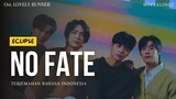 ECLIPSE - NO FATE (Ost LOVELY RUNNER) terjemahan bahasa indonesia