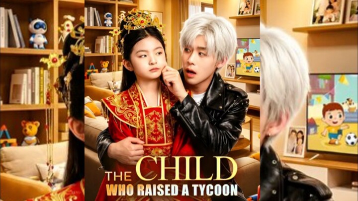 The Child Who Raised A Tycoon : EngSub