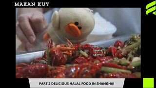 Culiner Halal DI Cina Shanghai Part 2