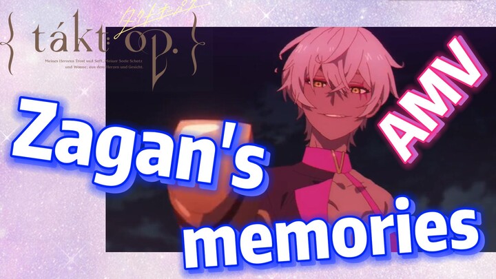 [Takt Op. Destiny]  AMV | Zagan's memories