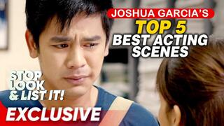 Top 5 Joshua Garcia’s Best Acting Moments | Stop, Look, and List It!