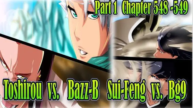 Bleach Chapter 548 - 549 Toshirou vs. Bazz-B Sui-Feng vs. Bg9 Part 1