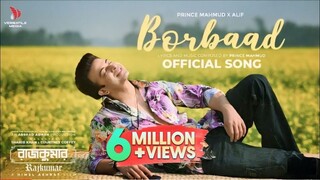 Borbaad (বরবাদ) | Shakib Khan | Rajkumar | Prince Mahmud X Alif | Arshad Adnan | Song 2024