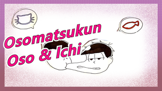 [MAD Lukisan Tangan Osomatsukun] Kata-kata yang Sama / Oso & Ichi