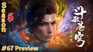 【BTTH | 斗破苍穹】Battle Through the Heavens Season 5  | Episode 66-67 Preview