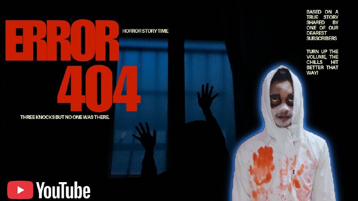ERROR 404 ||Horror movie||