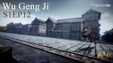 Wu Geng Ji Season 1 Episode 12 Subtitle Indonesia