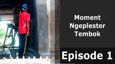 Belajar Kreativitas Anak dengan Ngeplester Tembok Bersama Tukang